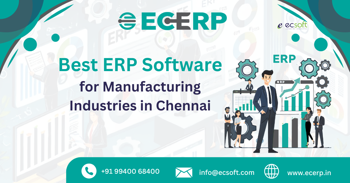 Best ERP Software for Manufacturing Industries in Chennai