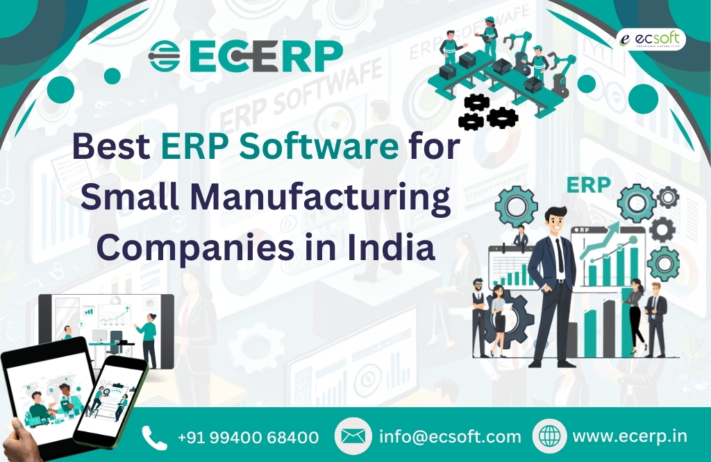 ERP Software for Small Manufacturing Companies in India